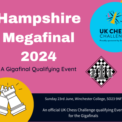 UK Chess Challenge Hampshire Megafinal 2024