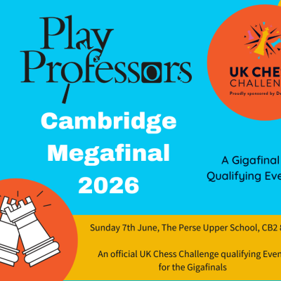 2026 Delancey UK Chess Challenge Cambridge Megafinal