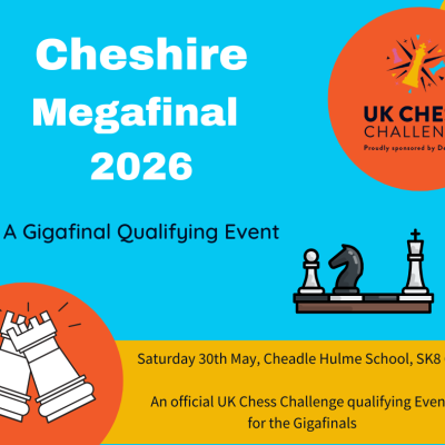 2026 Delancey UK Chess Challenge Cheshire Megafinal 2026
