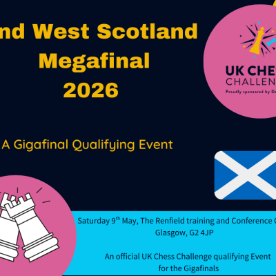 2026 Delancey UK Chess Challenge 2nd West Scotland Megafinal