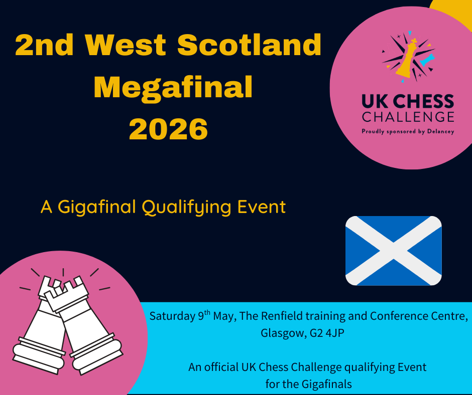 2026 Delancey UK Chess Challenge 2nd West Scotland Megafinal 2026 Delancey UK Chess Challenge 2nd West Scotland Megafinal