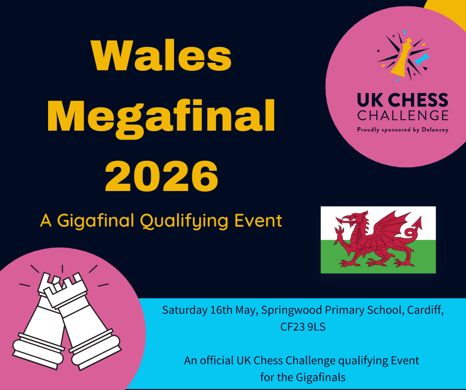 2026 Delancey UK Chess Challenge Wales Megafinal 2026 Delancey UK Chess Challenge Wales Megafinal